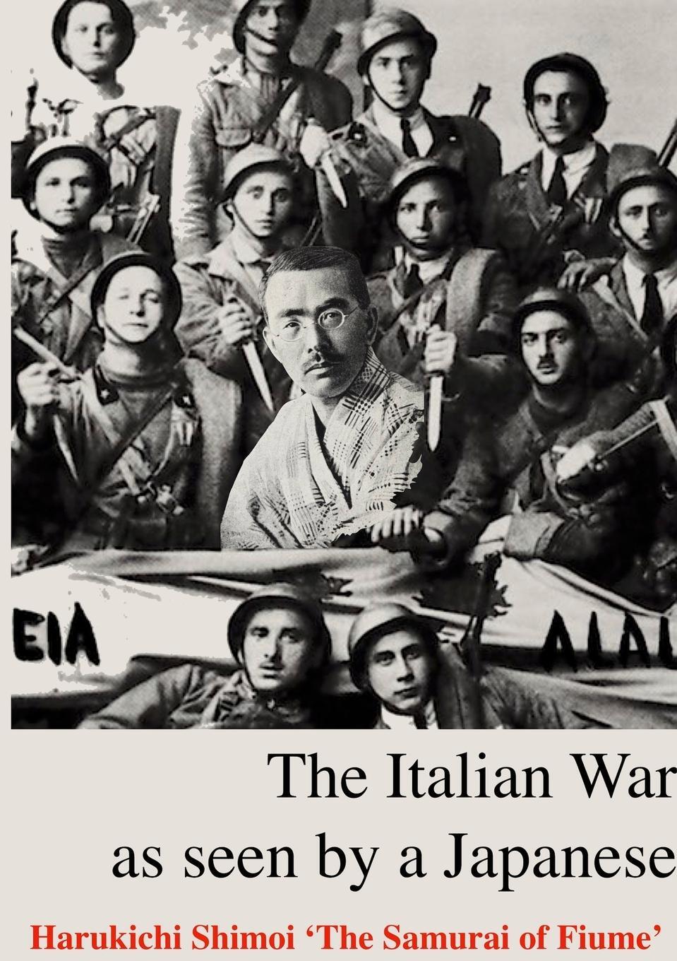 Cover: 9781777646004 | The Italian Front | as seen by a Japanese Samurai | Harukichi Shimoi