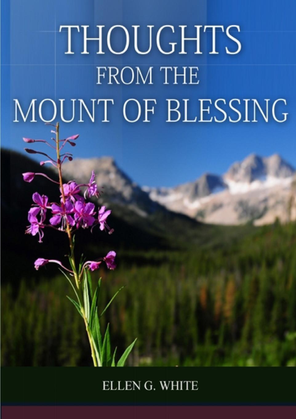 Cover: 9781087982649 | Thoughts From the Mount of Blessing Original BIG Print Edition | White