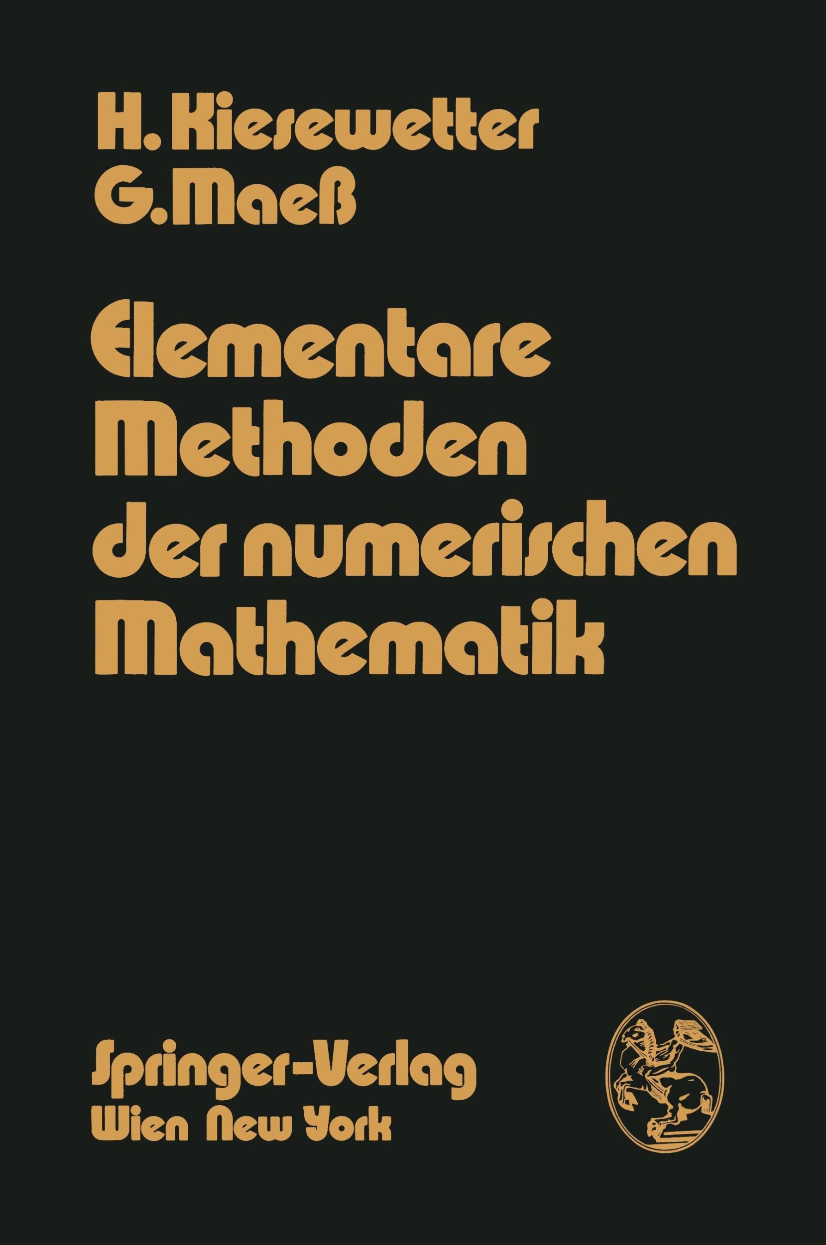 Cover: 9783211812143 | Elementare Methoden der numerischen Mathematik | G. Maeß (u. a.) | ii