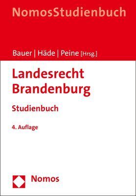 Cover: 9783848763344 | Landesrecht Brandenburg | Studienbuch | Hartmut Bauer (u. a.) | Buch