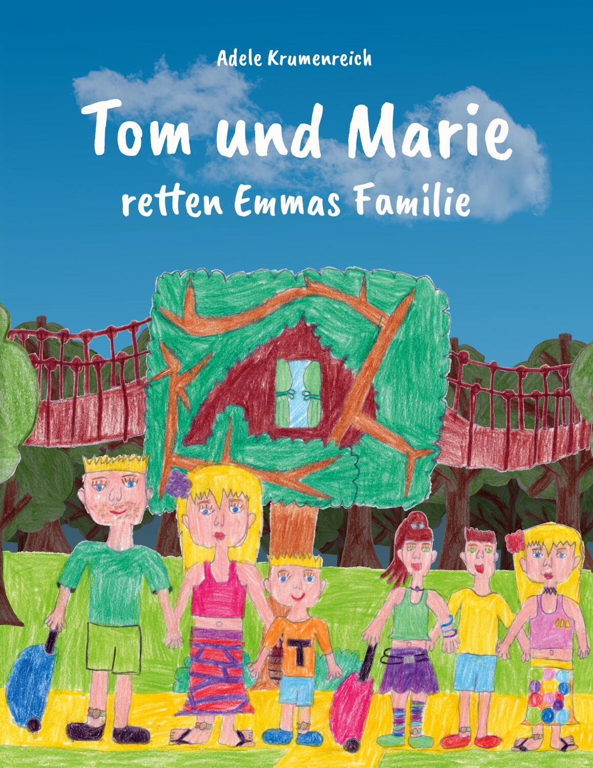 Cover: 9783756821204 | Tom und Marie retten Emmas Familie | Adele Krumenreich | Taschenbuch