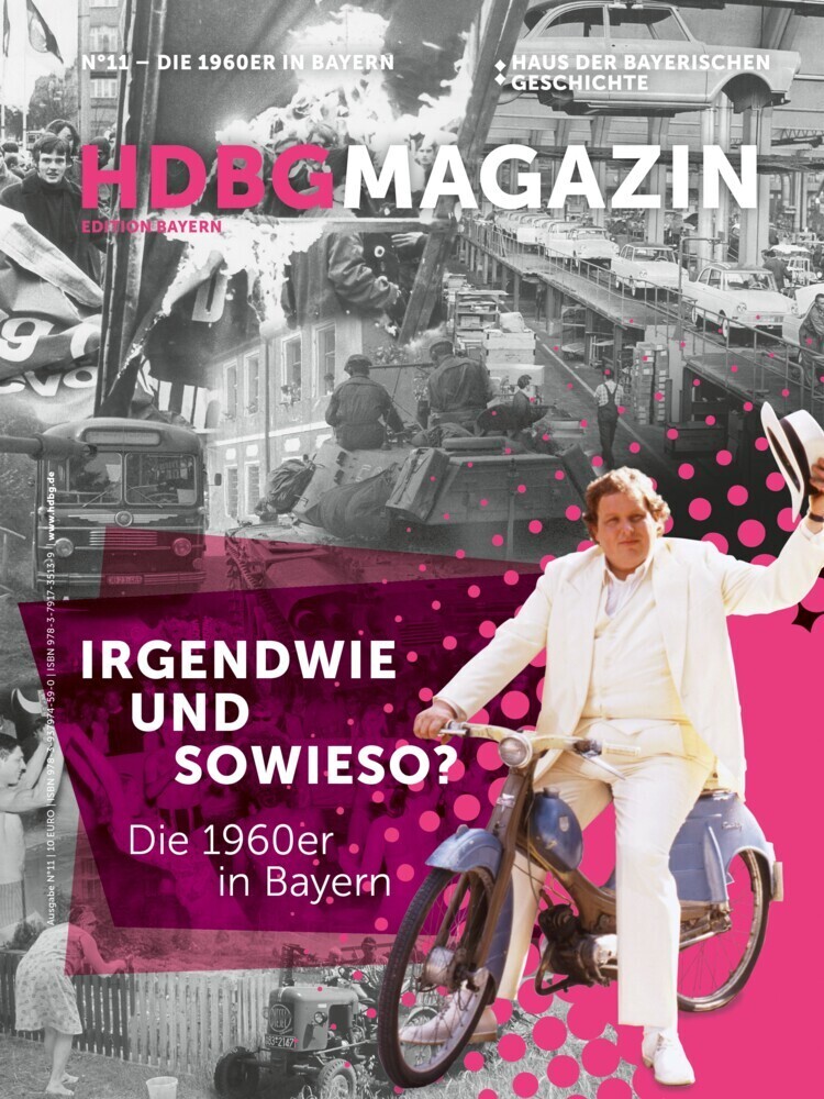 Cover: 9783791735139 | Irgendwie und sowieso? | Die 1960er in Bayern | Geschichte (u. a.)