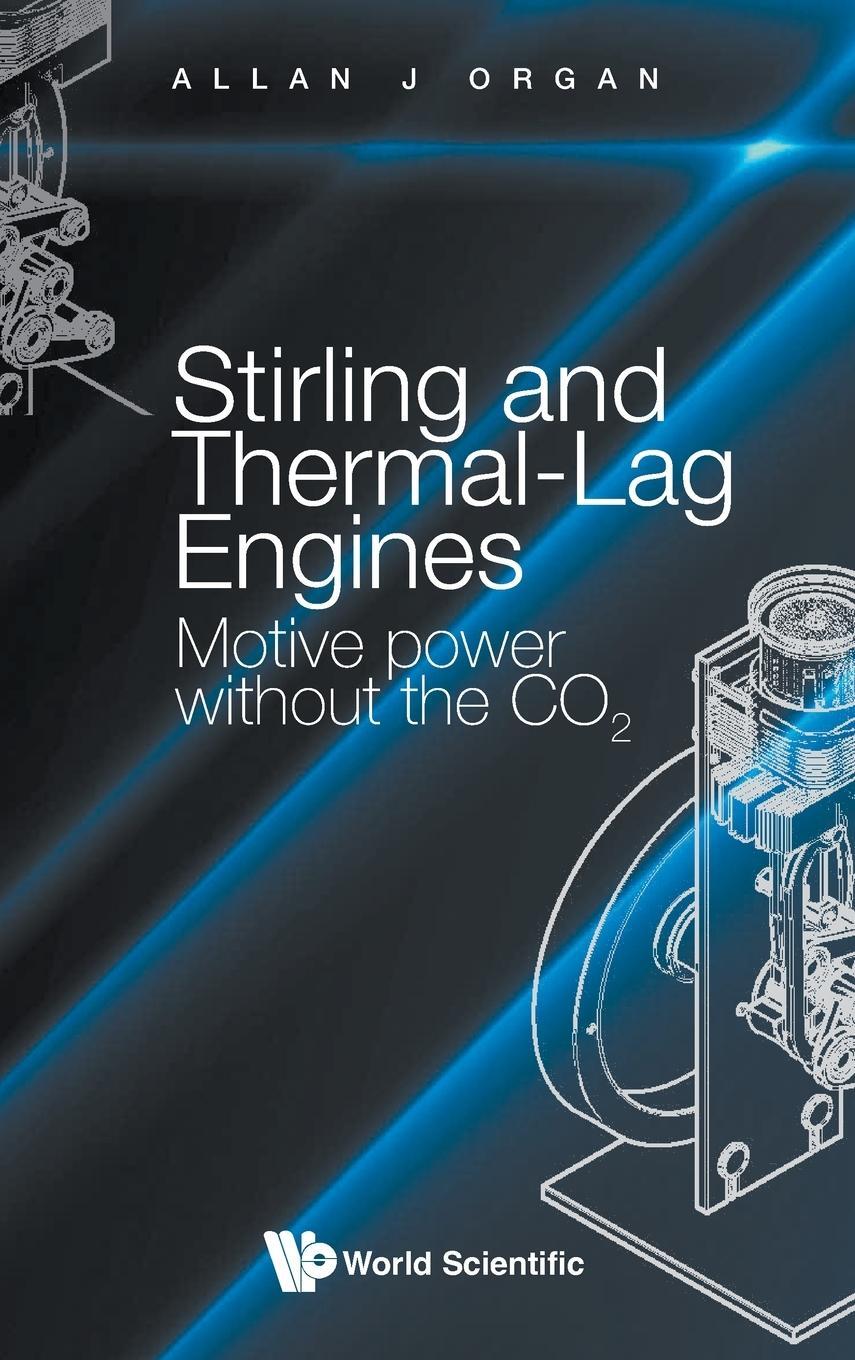 Cover: 9781800611047 | STIRLING AND THERMAL-LAG ENGINES | Allan J Organ | Buch | Englisch