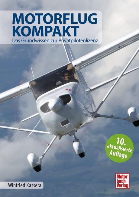 Cover: 9783613046283 | Motorflug kompakt | Das Grundwissen zur Privatpilotenlizenz | Kassera
