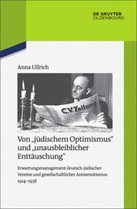 Cover: 9783110529135 | Von "jüdischem Optimismus" und "unausbleiblicher Enttäuschung" | Buch