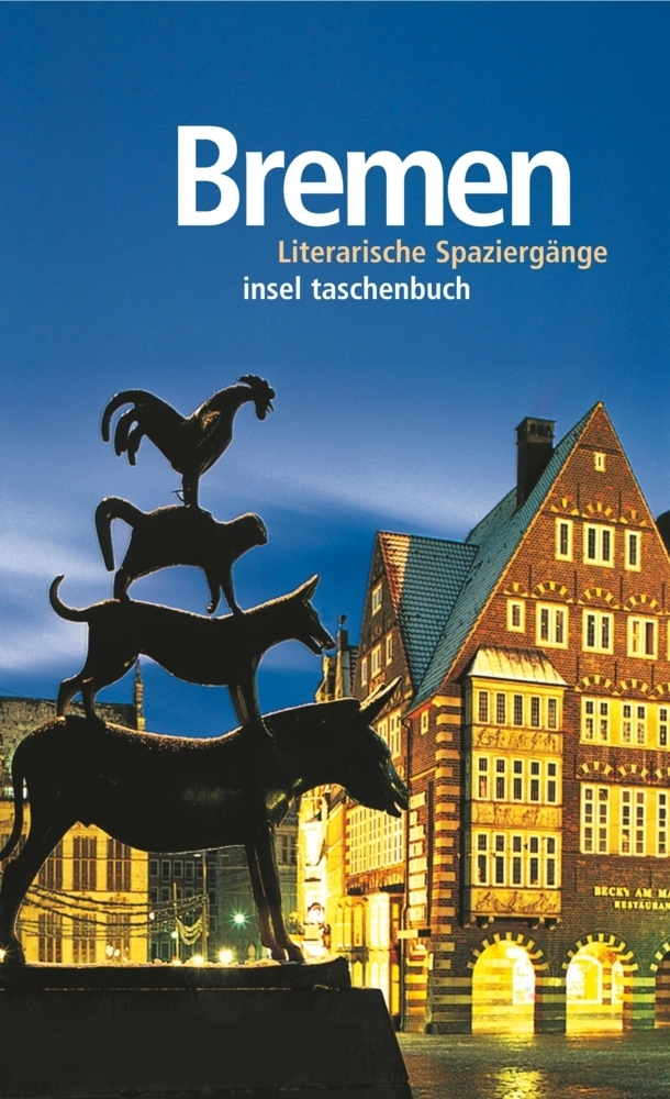 Cover: 9783458343219 | Bremen | Literarische Spaziergänge | Johann-Günther König | Buch