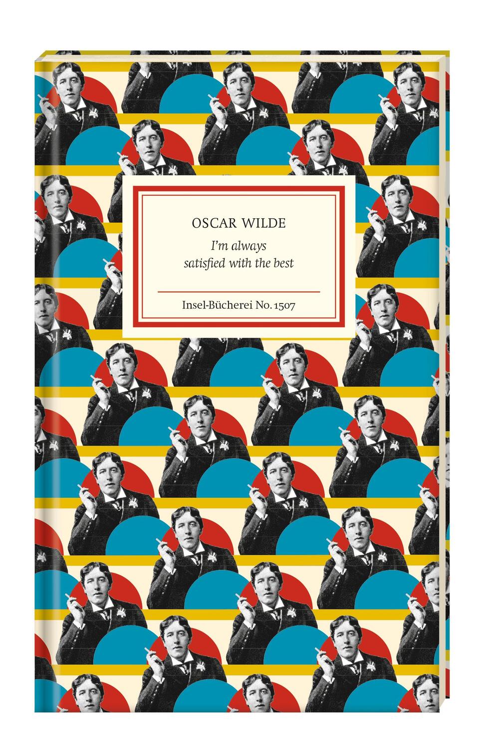 Bild: 9783458195078 | I am always satisfied with the Best | Oscar Wilde | Buch | Englisch