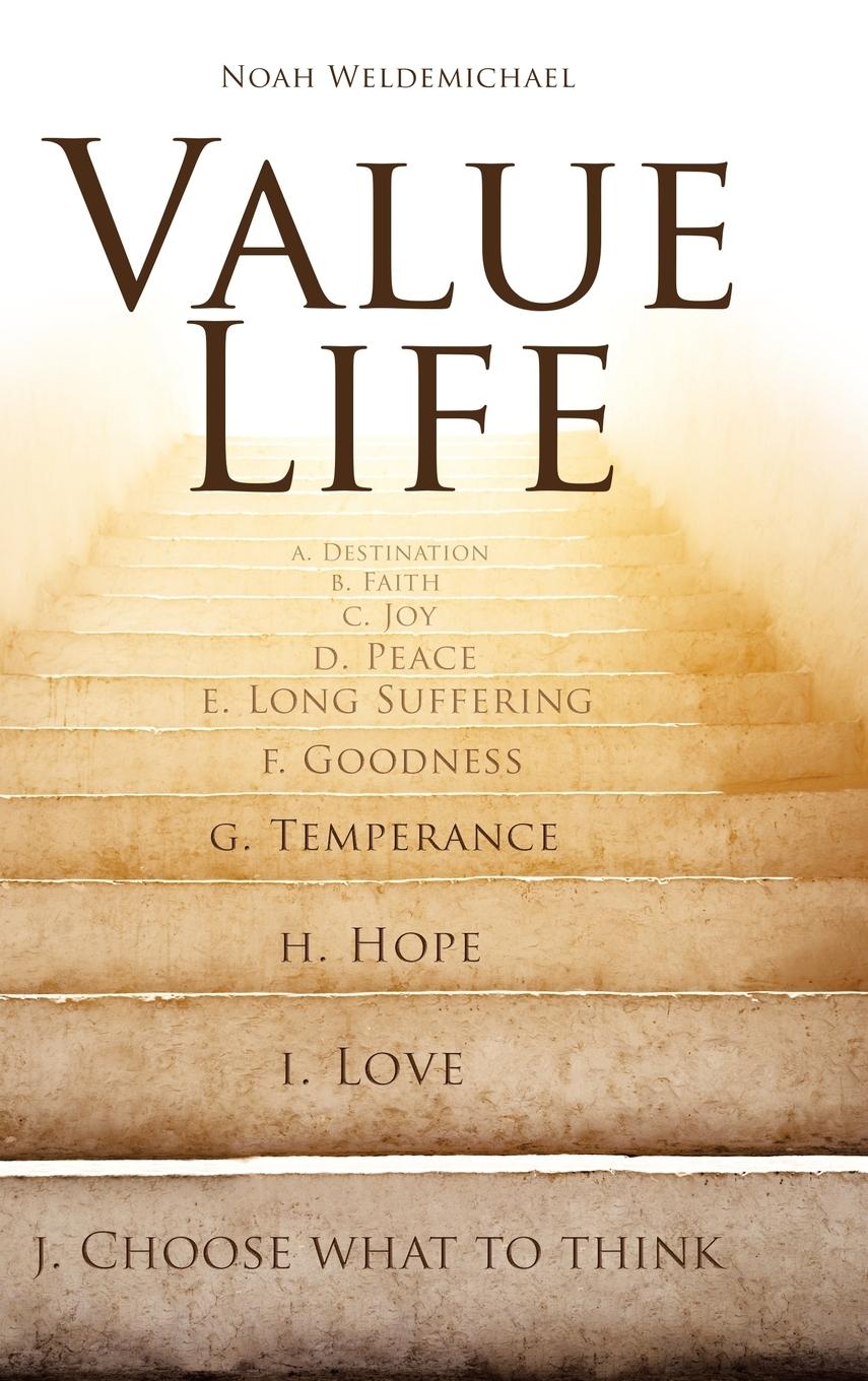 Cover: 9781973664796 | Value Life | Noah Weldemichael | Buch | Englisch | 2019