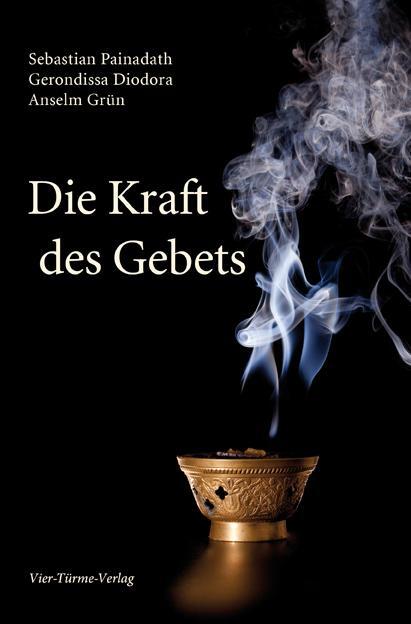 Cover: 9783896808486 | Die Kraft des Gebets | Sebastian Painadath (u. a.) | Buch | 196 S.