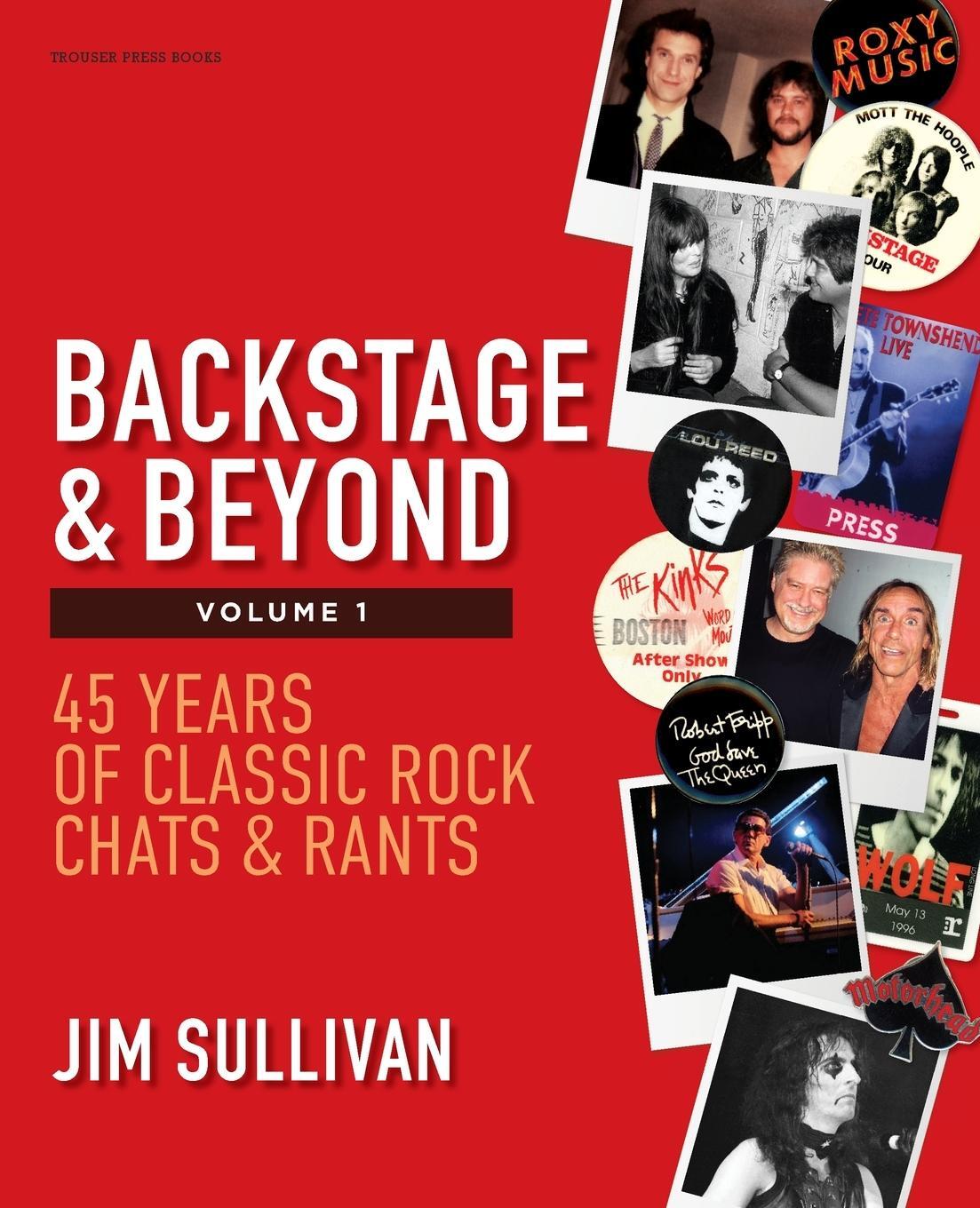 Cover: 9798985658989 | Backstage &amp; Beyond Volume 1 | 45 Years of Classic Rock Chats &amp; Rants