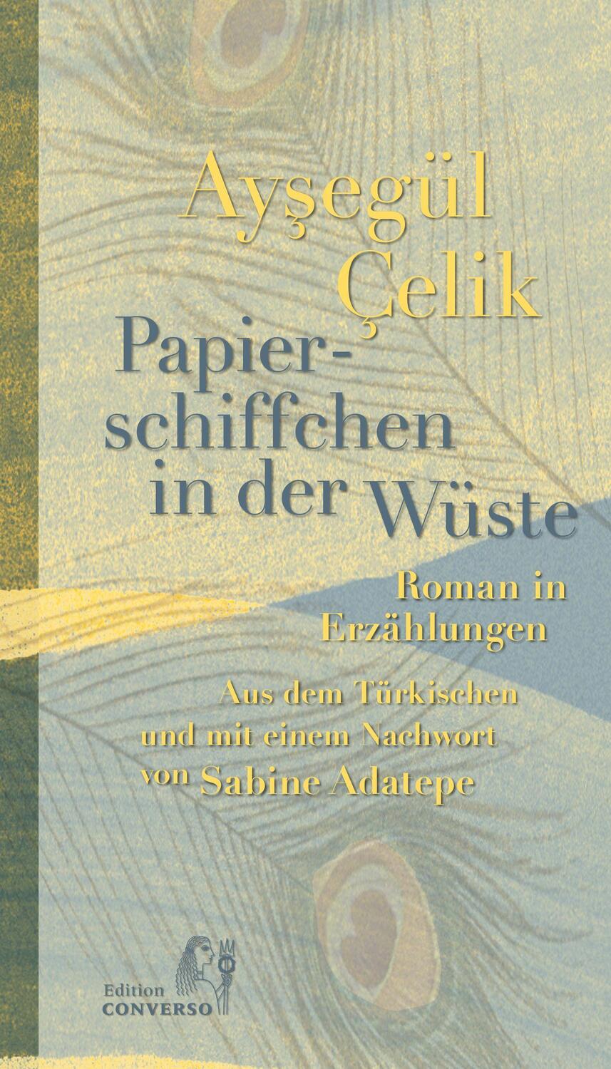 Cover: 9783982225296 | Papierschiffchen in der Wüste | Aysegül Çelik | Buch | Deutsch | 2022