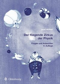 Cover: 9783486580679 | Der fliegende Zirkus der Physik | Fragen und Antworten | Jearl Walker