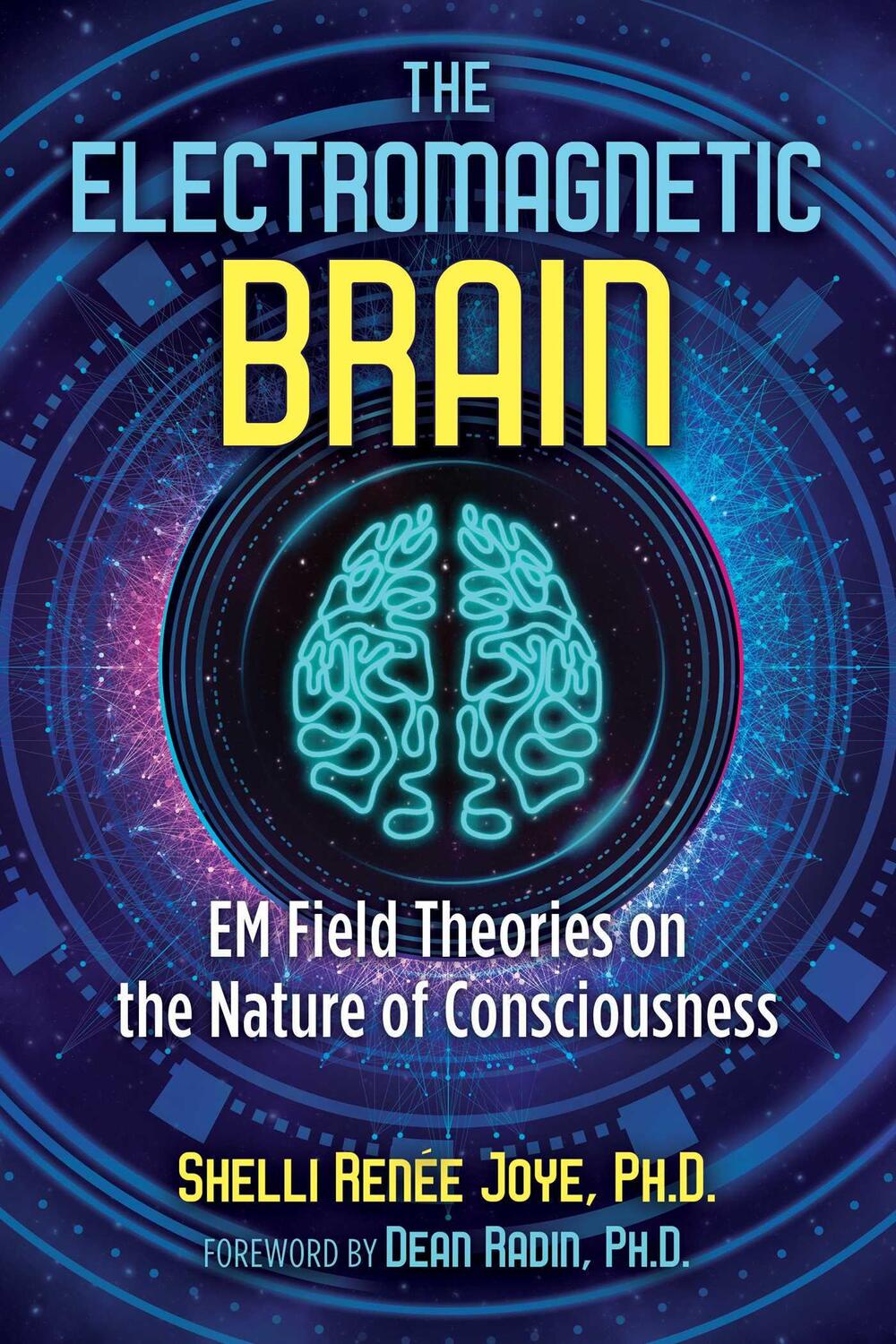 Cover: 9781644110911 | The Electromagnetic Brain: Em Field Theories on the Nature of...