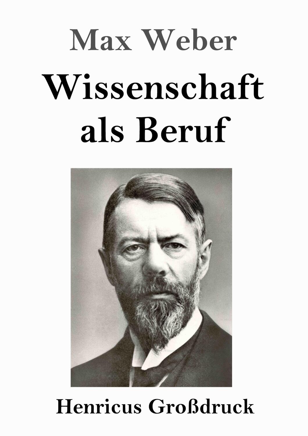 Cover: 9783847836568 | Wissenschaft als Beruf (Großdruck) | Max Weber | Taschenbuch | Deutsch