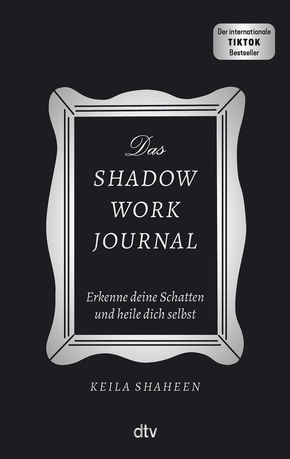 Cover: 9783423284134 | Das Shadow Work Journal | Keila Shaheen | Buch | 224 S. | Deutsch