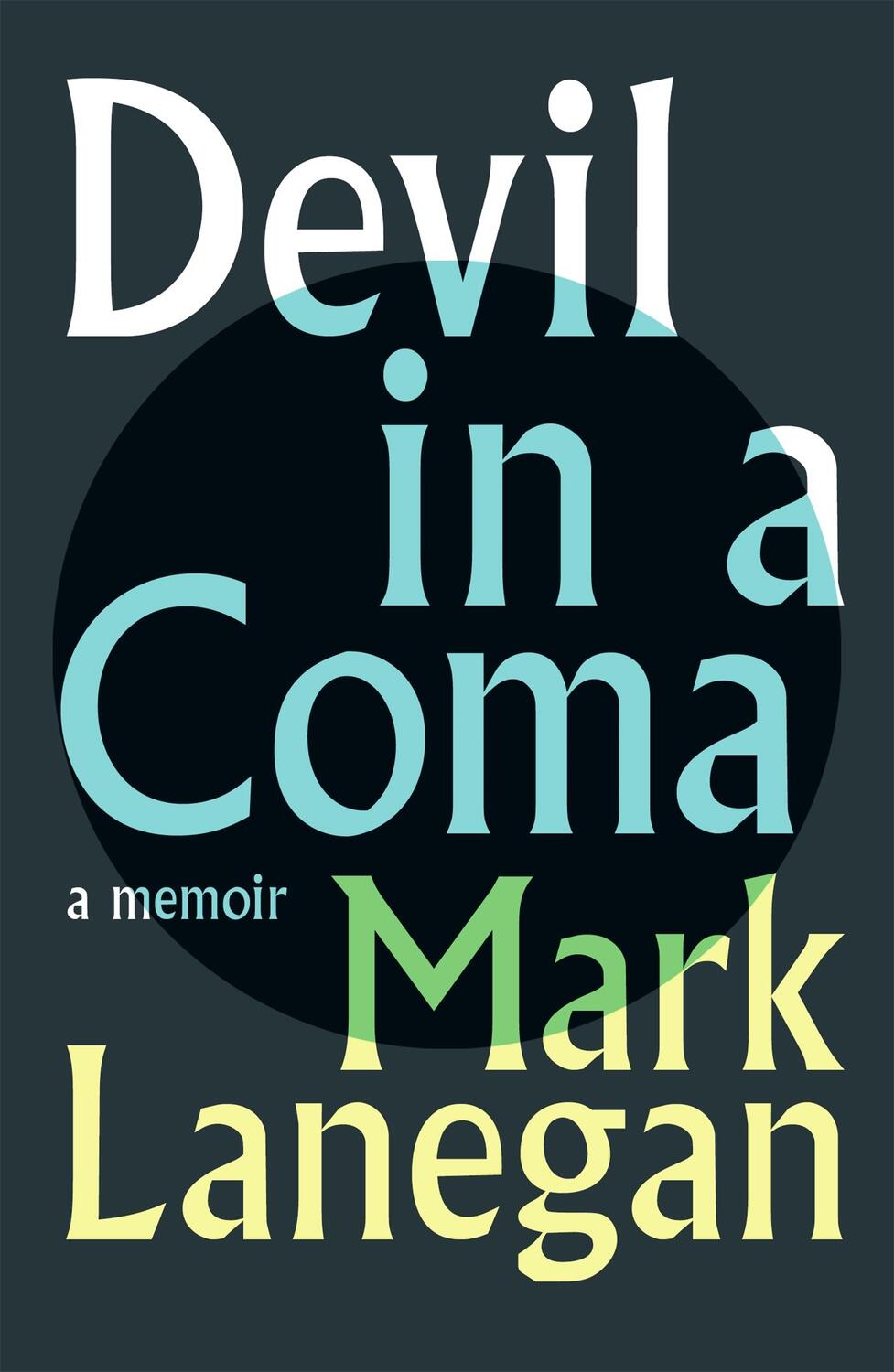 Cover: 9781399601849 | Devil in a Coma | Mark Lanegan | Buch | VIII | Englisch | 2021