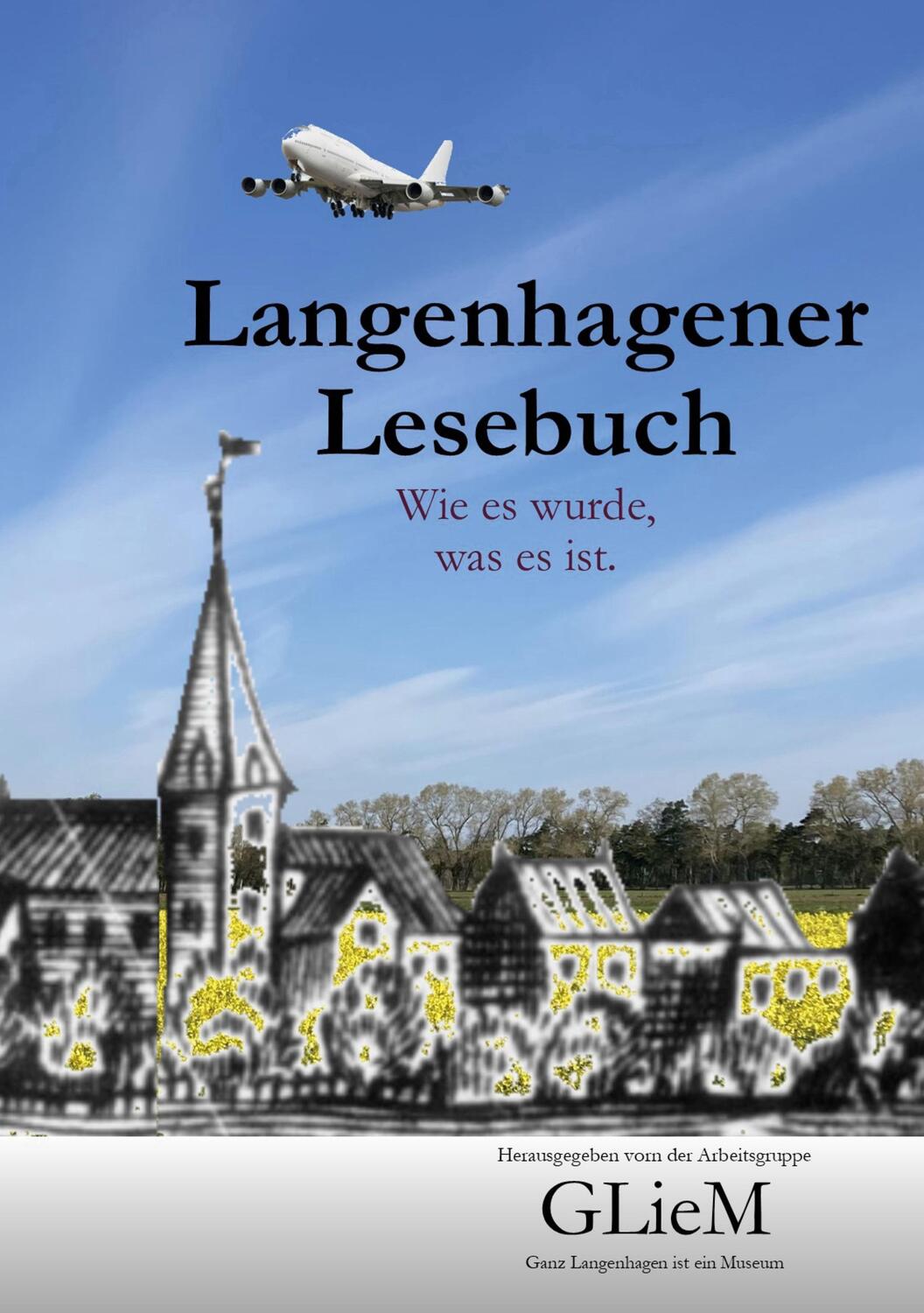 Cover: 9783739222653 | Langenhagener Lesebuch | Wie es wurde, was es ist | GLieM | Buch