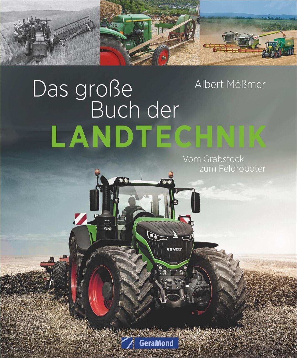 Cover: 9783956130588 | Das große Buch der Landtechnik | Vom Grabstock bis zum Feldroboter