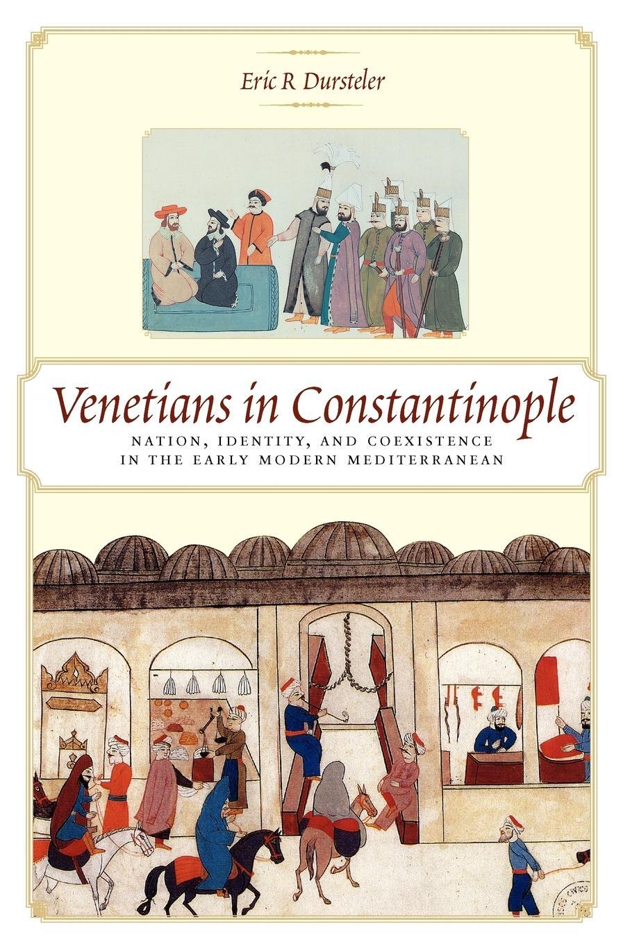Cover: 9780801891052 | Venetians in Constantinople | Eric R. Dursteler | Taschenbuch | 2008