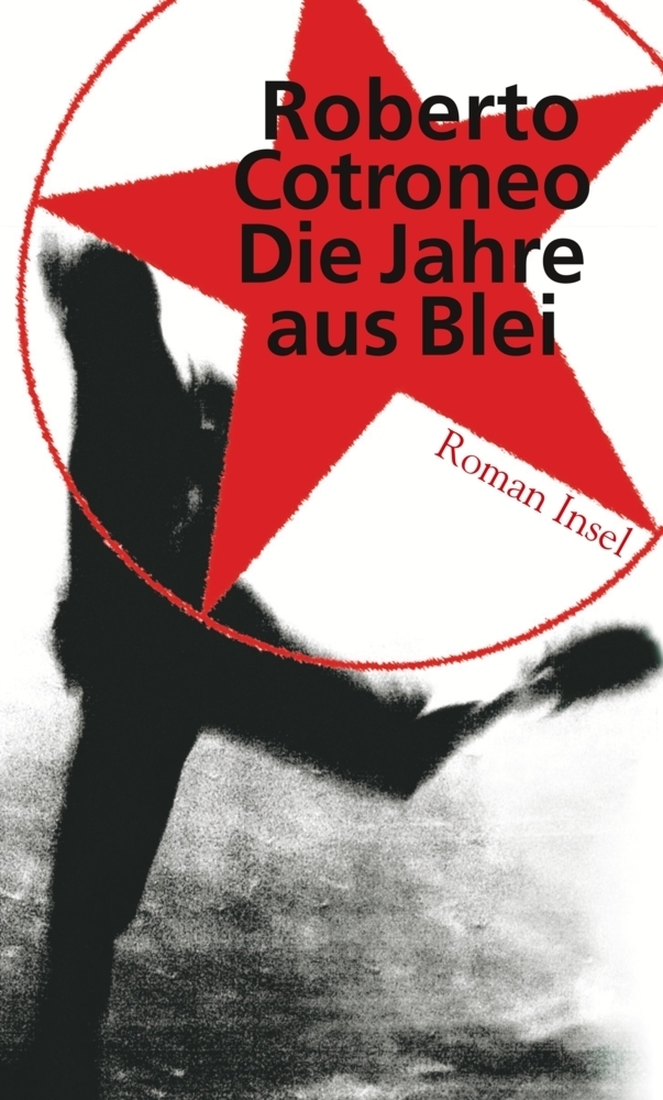 Cover: 9783458174790 | Die Jahre aus Blei | Roman | Roberto Cotroneo | Buch | 2010