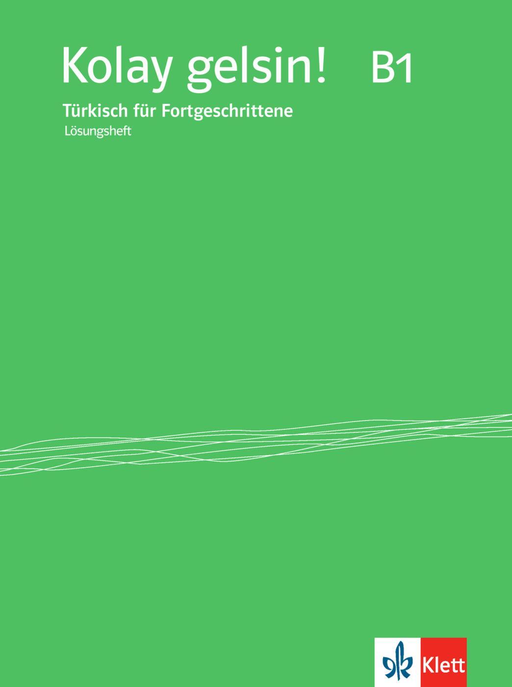Cover: 9783125288720 | Kolay gelsin! Türkisch für Fortgeschrittene. Lösungsheft zu...