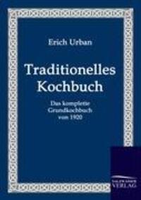 Cover: 9783861950448 | Traditionelles Kochbuch | Das komplette Grundkochbuch von 1920 | Urban
