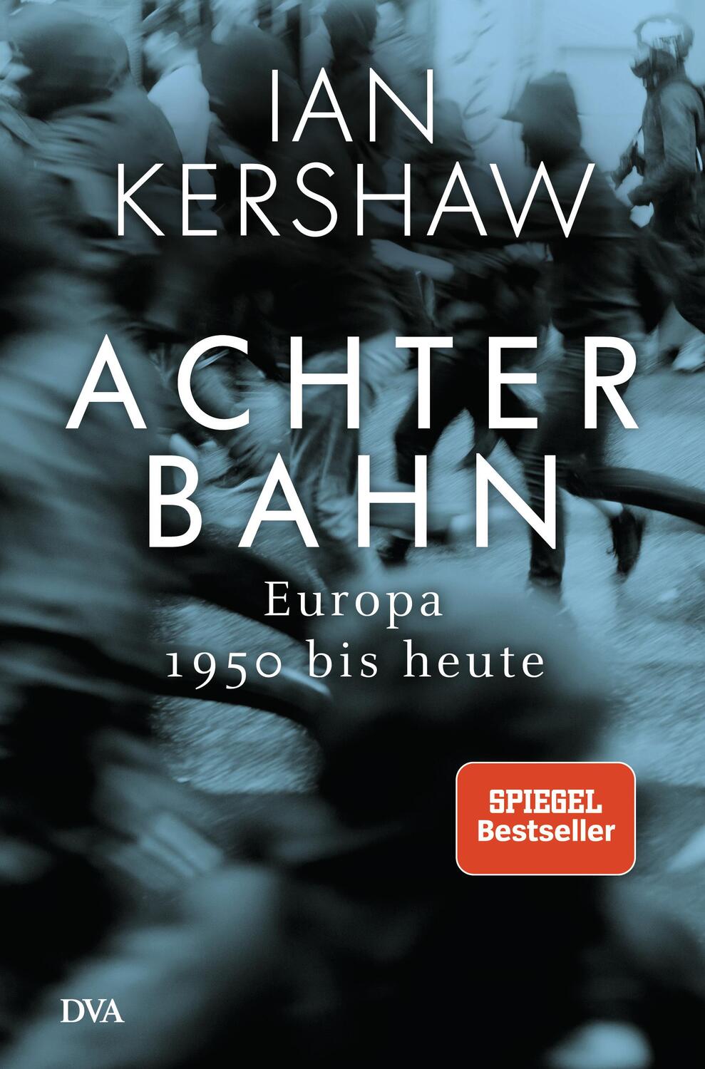 Cover: 9783421047342 | Achterbahn | Ian Kershaw | Buch | 832 S. | Deutsch | 2019 | DVA