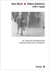 Cover: 9783770052936 | Albert Südekum (1871-1944) | Max Bloch | Buch | 357 S. | Deutsch