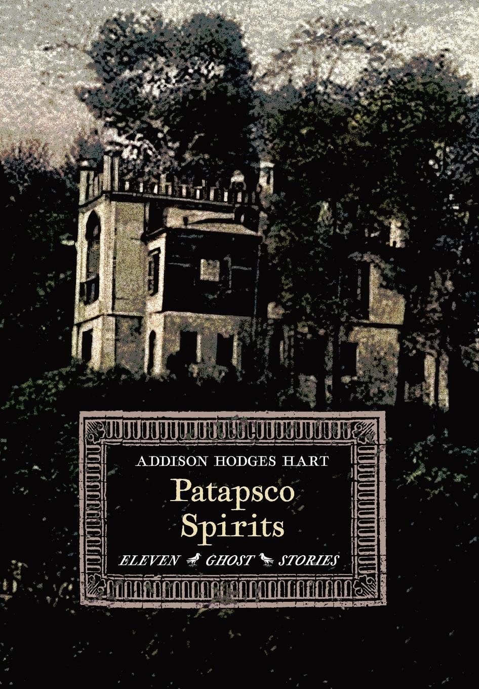 Cover: 9781621389309 | Patapsco Spirits | Eleven Ghost Stories | Addison Hodges Hart | Buch