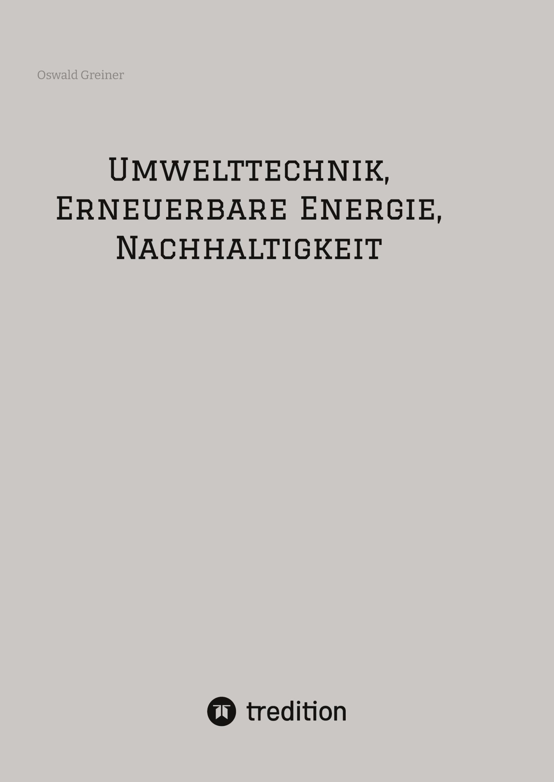 Cover: 9783384300089 | Umwelttechnik, Erneuerbare Energie, Nachhaltigkeit | Oswald Greiner