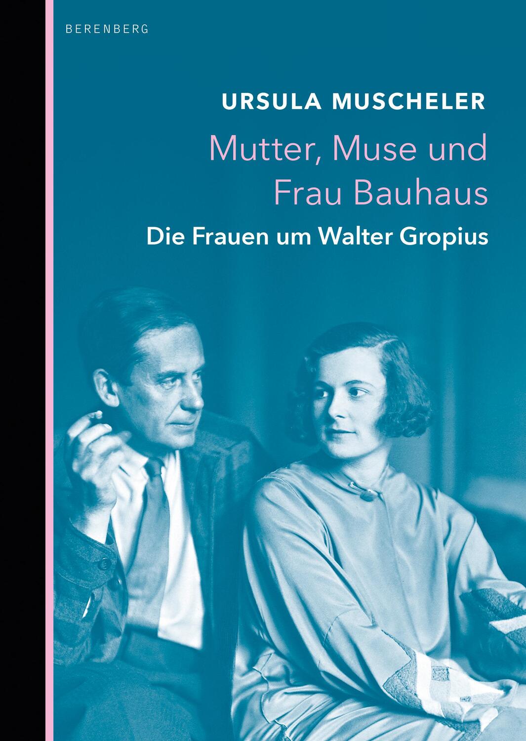 Cover: 9783946334415 | Mutter, Muse und Frau Bauhaus | Die Frauen um Walter Gropius | Buch