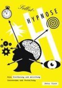 Cover: 9783839183069 | Selbst-Hypnose | Eine Einführung und Anleitung | Peter Ziese | Buch