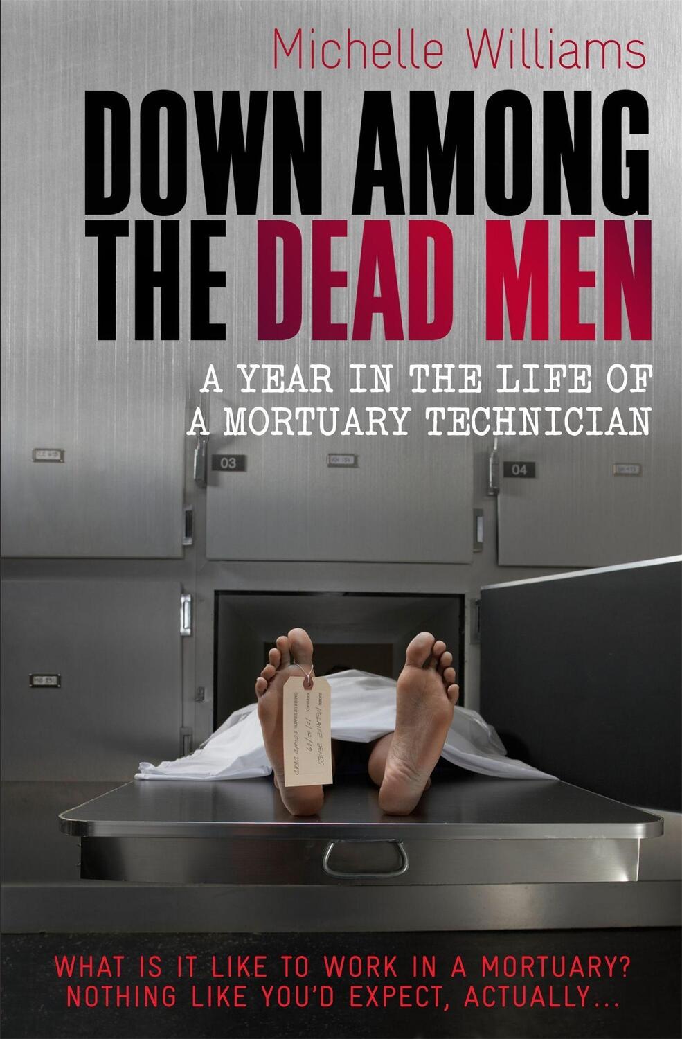 Cover: 9781849010290 | Down Among the Dead Men | A Year in the Life of a Mortuary Technician
