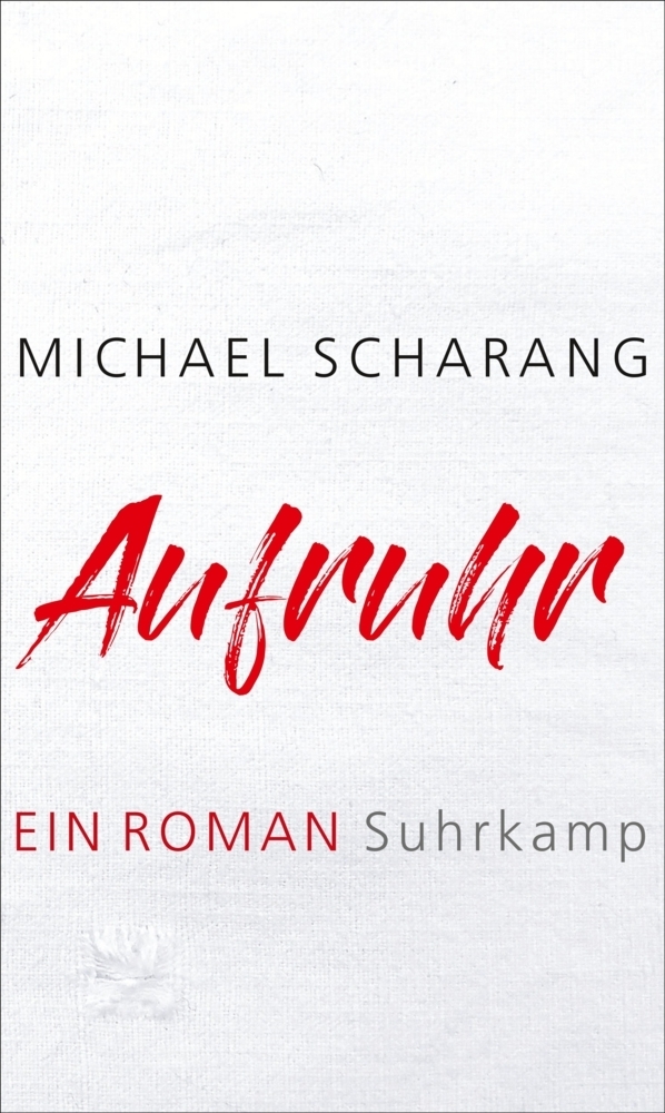 Cover: 9783518429280 | Aufruhr | Ein Roman | Michael Scharang | Buch | 2020 | Suhrkamp