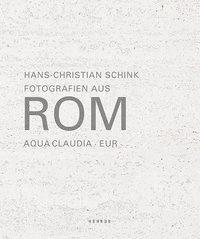Cover: 9783868286656 | Hans-Christian Schink - Fotografien aus Rom | Hans-Christian Schink
