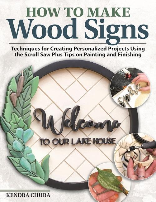 Cover: 9781497103412 | How to Make Wood Signs: Techniques for Creating Personalized...