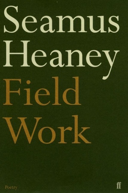 Cover: 9780571114337 | Field Work | Seamus Heaney | Taschenbuch | Englisch | 2001