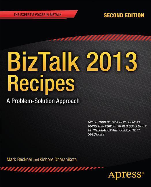 Rückseite: 9781430263739 | BizTalk 2013 Recipes: A Problem-Solution Approach | Beckner (u. a.)