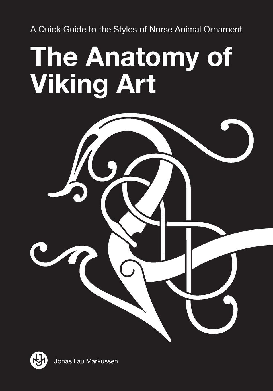 Cover: 9788797060032 | The Anatomy of Viking Art | Jonas Lau Markussen | Taschenbuch | 2019
