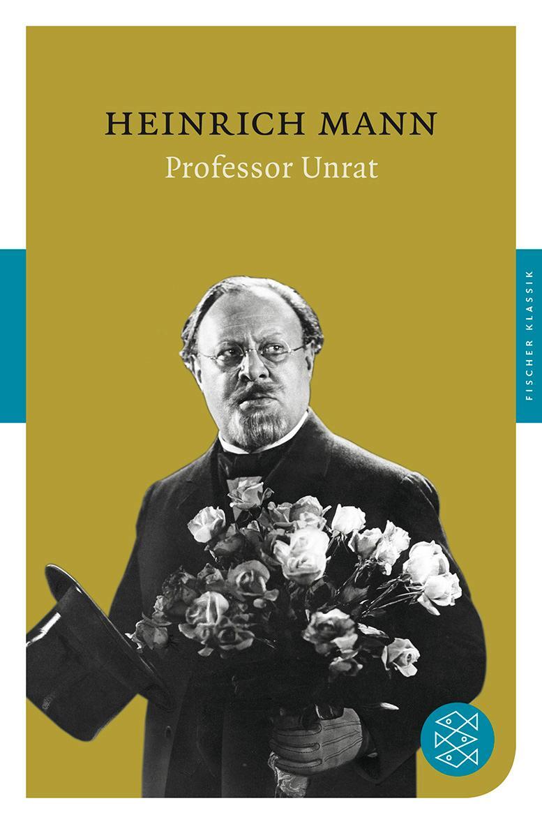 Cover: 9783596903528 | Professor Unrat oder Das Ende eines Tyrannen | Heinrich Mann | Buch