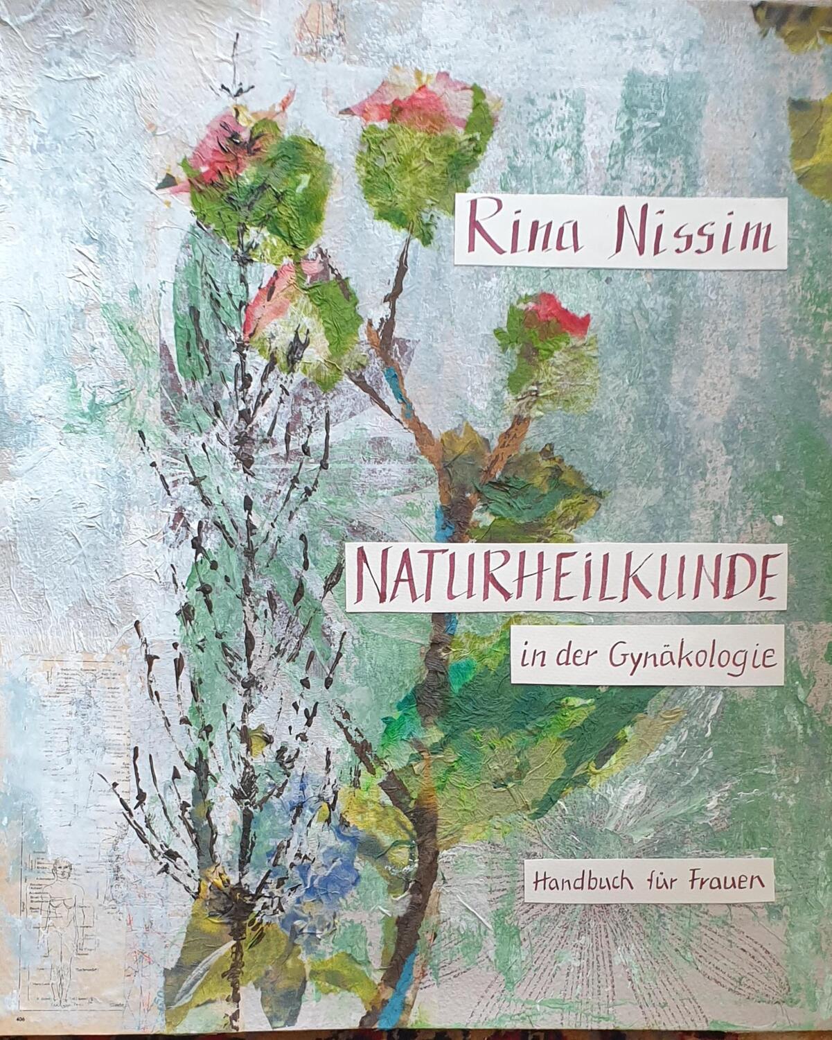 Cover: 9783939623816 | Naturheilkunde in der Gynäkologie | Handbuch für Frauen | Rina Nissim