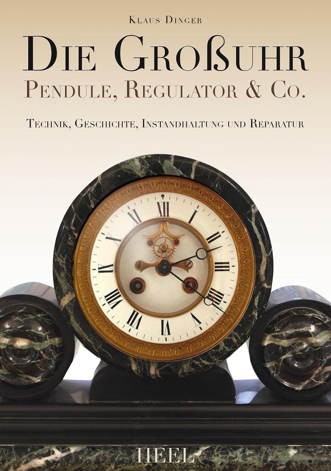 Cover: 9783868528879 | Die Großuhr | Pendule, Regulator & Co. | Klaus Dinger | Buch | Deutsch
