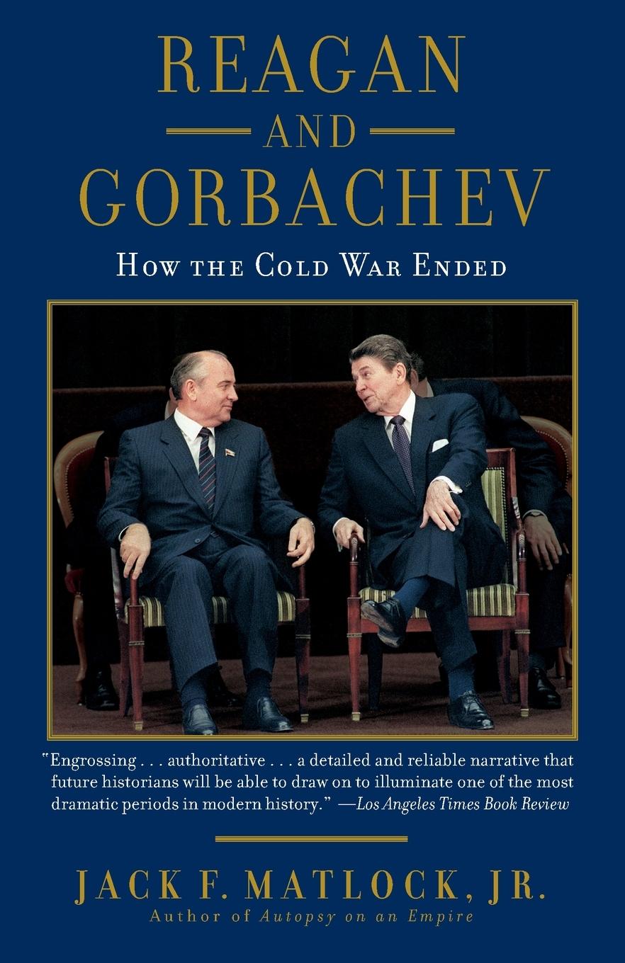 Cover: 9780812974898 | Reagan and Gorbachev | How the Cold War Ended | Jack Matlock | Buch