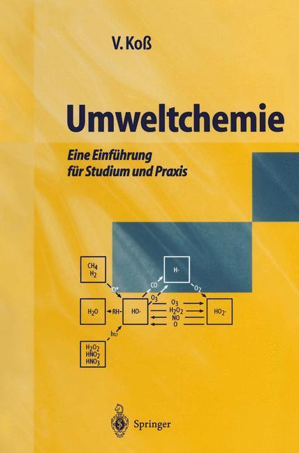 Cover: 9783642638473 | Umweltchemie | Eine Einführung für Studium und Praxis | Volker Koß