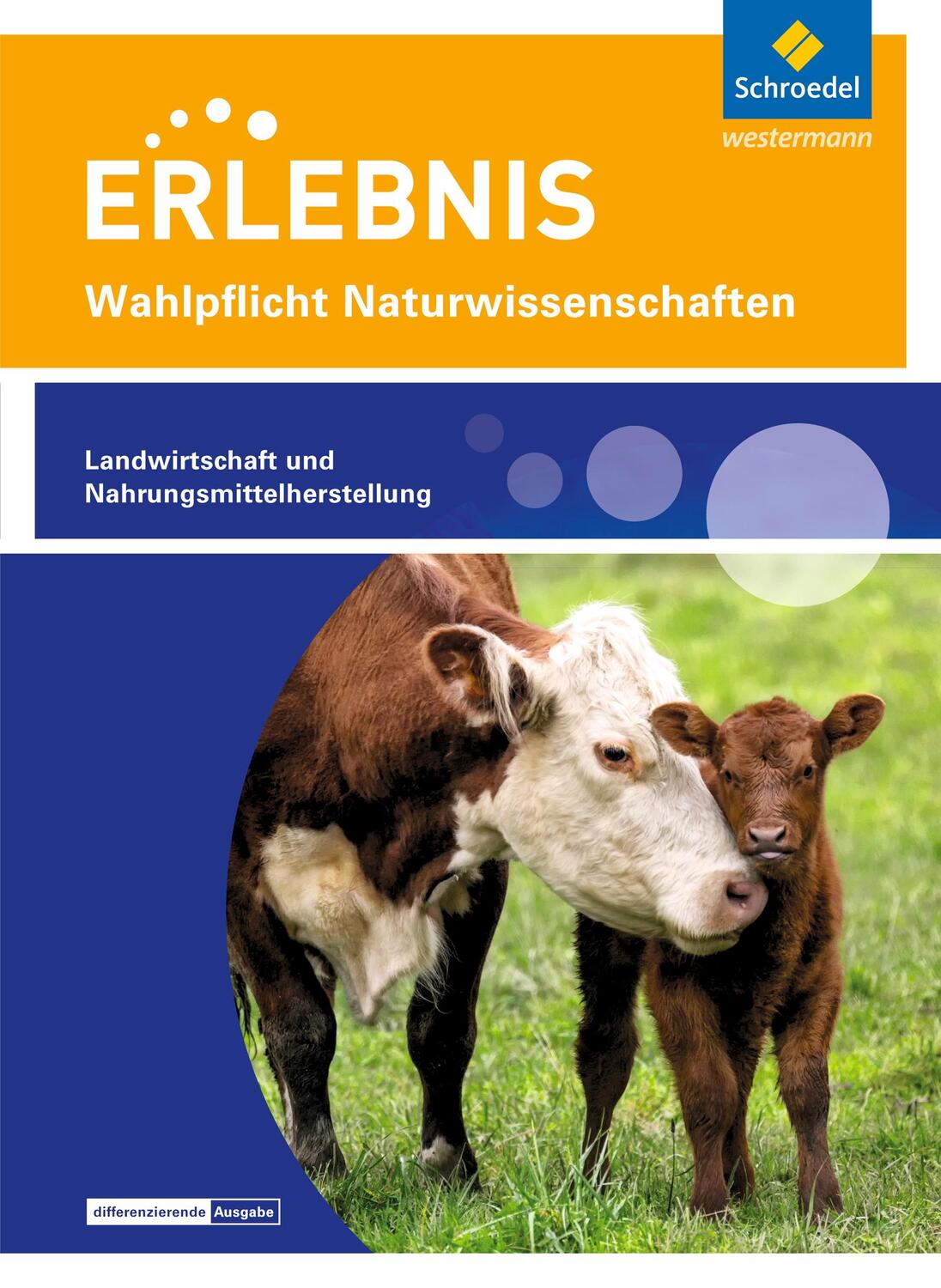 Cover: 9783507700857 | Erlebnis Naturwissenschaften. Themenheft Landwirtschaft und...