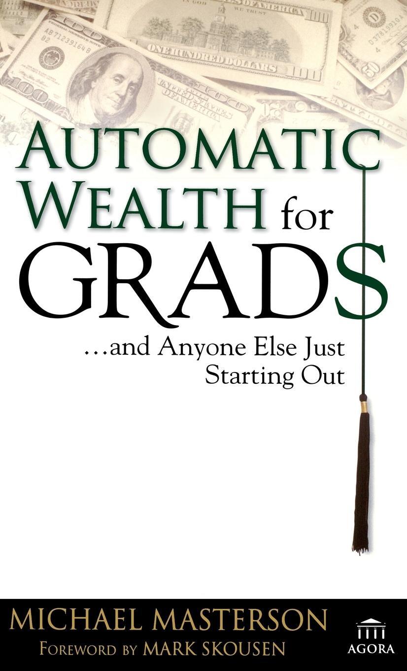 Cover: 9780471786764 | Automatic Wealth for Grads... and Anyone Else Just Starting Out | Buch