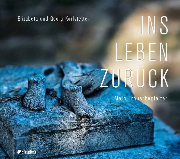 Cover: 9783532628294 | Ins Leben zurück | Mein Trauerbegleiter | Karlstetter (u. a.) | Buch