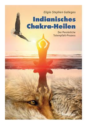 Cover: 9783890606330 | Indianisches Chakra-Heilen | Der Persönliche Totempfahl-Prozess | Buch
