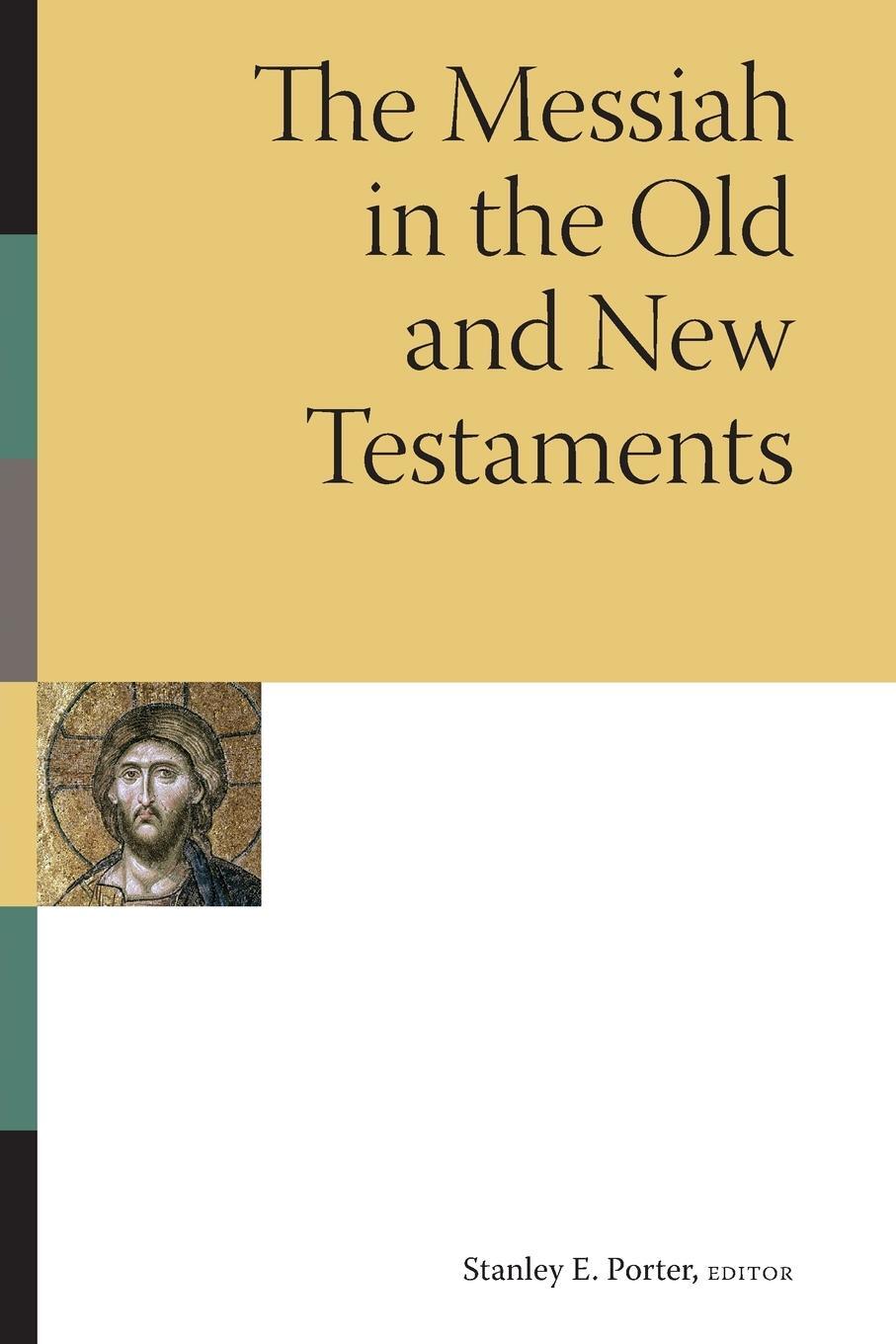 Cover: 9780802807663 | Messiah in the Old and New Testaments | Stanley E Porter | Taschenbuch