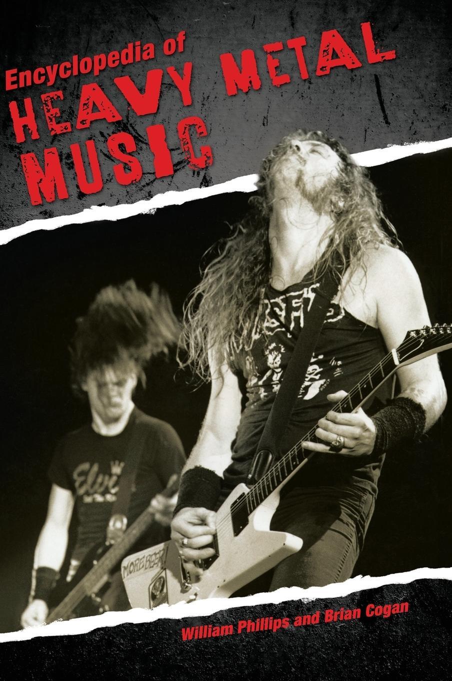 Cover: 9780313348006 | Encyclopedia of Heavy Metal Music | William Phillips (u. a.) | Buch